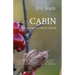 Cabin: An Alaska Wilderness Dream