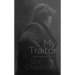 My Traitor