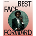 Best Face Forward: Some Thoughts on the Portrait Photograph