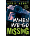 When We Go Missing