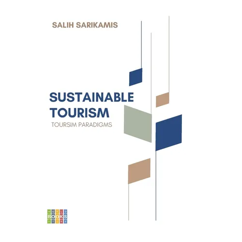 Sustainable Tourism: Tourism Paradigms