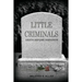 Little Criminals: Death Before Dishonor