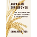 Agrarian Superpower: Food, Development, and the Global Ascendancy of the United States