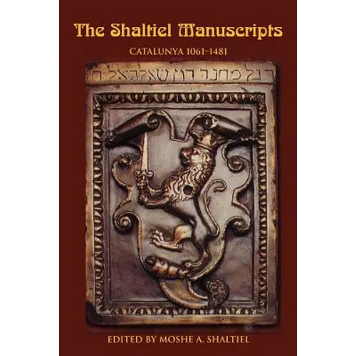 The Shaltiel Manuscripts: Catalunya 1061-1481