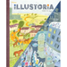 Illustoria: Past & Future: Issue #23: Stories, Comics, Diy, for Creative Kids and Their Grownups