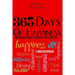 365 Days of Happiness: Inspirational Quotes to Live by