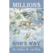 Millions God's Way: A radical approach to accessing Kingdom wealth