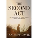 The Second Act: My Recovery Of A Ruptured Brain Aneurysm