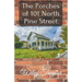The Porches of 101 North Pine Street