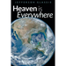 Heaven Is Everywhere