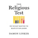 The Religious Test: Why We Must Question the Beliefs of Our Leaders