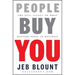 People Buy You: The Real Secret to What Matters Most in Business