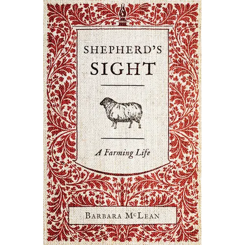 Shepherd's Sight: A Farming Life