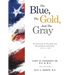 The Blue, The Gold, And The Gray: An Overview of Key American Personalities and Events 1492 to 1865