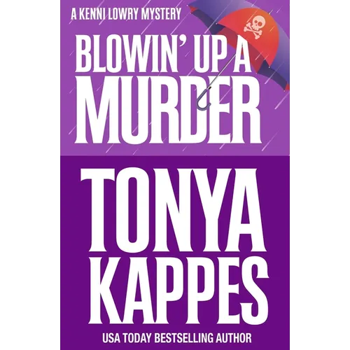 Blowin' Up A Murder