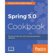 Spring 5.0 Cookbook