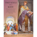 Two Souls and a Body: What Every Educated Person Knew to be True and How the Educated Christian Developed Christianity in Hellenistic Times, Creating