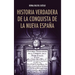 Historia verdadera de la conquista de la Nueva España