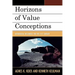 Horizons of Value Conceptions: Axiological Discourses for the 21st Century