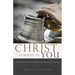 Christ Formed in You: The Power of the Gospel for Personal Change