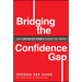 Bridging the Confidence Gap: How Empowered Women Change the World