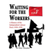 Waiting for the Workers: A History of the Independent Labour Party 1938-1950