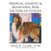 Medical, Genetic & Behavioral Risk Factors of Collies
