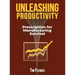 Unleashing Productivity: Prescription for Manufacturing Survival