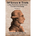 Of Errors & Truth: Man Restored to the Universal Principle of Knowledge