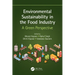 Environmental Sustainability in the Food Industry: A Green Perspective