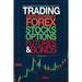 The Complete Beginners Guide to Trading Cryptocurrency, forex, stocks, options, futures, and bonds