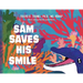 Sam Saves His Smile