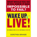 Wake Up and Live!: A Formula for Success That Really Works!