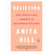 Believing: Our Thirty-Year Journey to End Gender Violence