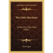 The Little Merchant: A Story For Little Folks (1862)