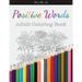 Positive Words: Adult Coloring Book