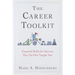 The Career Toolkit: Essential Skills for Success That No One Taught You