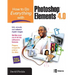How to Do Everything with Photoshop Elements