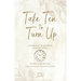 Take Ten to Turn Up - Simply Sepia Edition: Ten Minute Reflections Turn Up the Quiet & Turn Down the Chaos