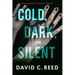 Cold, Dark, and Silent