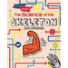 The Science of the Skeleton and Muscles