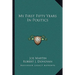 My First Fifty Years in Politics