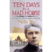 Ten Days in a Mad-House: A Story of the Intrepid Reporter