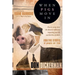 When Pigs Move in: How to Sweep Clean the Demonic Influences Impacting Your Life and the Lives of Others