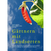 Gärtnern mit Landsorten: Weltweite, lokale und private Ernährungssicherheit durch genetisch vielfältige, sich frei verkreuzende Pflanzen