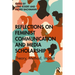 Reflections on Feminist Communication and Media Scholarship: Theory, Method, Impact