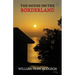 The House On The Borderland