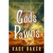 Gods and Pawns