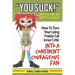 You Suck!: How To Turn Your Fraidy-Cat Inner Critic Into A Confident, Courageous Fan
