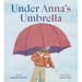 Under Anna's Umbrella